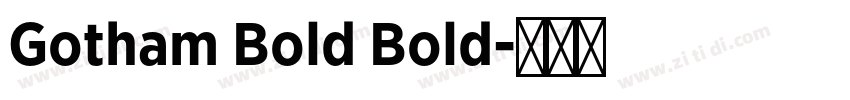 Gotham Bold Bold字体转换